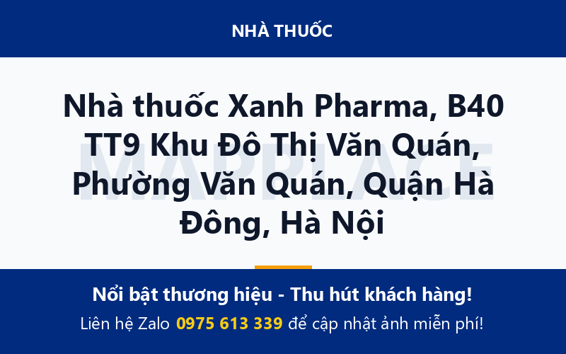 Nhà thuốc Xanh Pharma, B40 TT9 Khu Đô Thị Văn Quán, Phường Văn Quán, Quận Hà Đông, Hà Nội