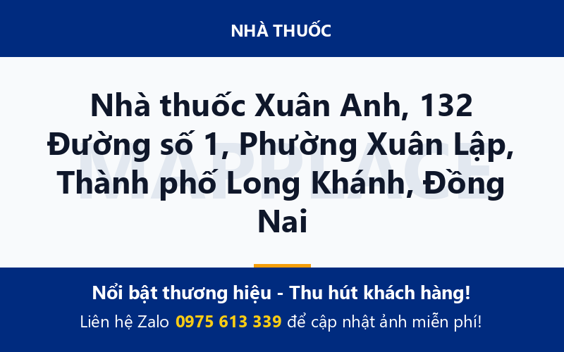 Nhà thuốc Xuân Anh, 132 Đường số 1, Phường Xuân Lập, Thành phố Long Khánh, Đồng Nai