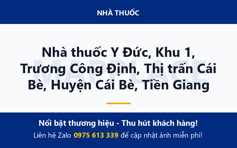 Nhà thuốc Y Đức, Khu 1, Trương Công Định, Thị trấn Cái Bè, Huyện Cái Bè, Tiền Giang
