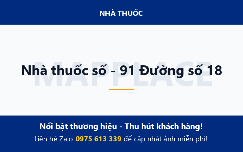 Nhà thuốc số - 91 Đường số 18