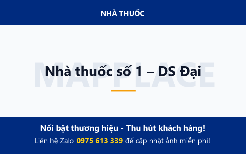 Nhà thuốc số 1 – DS Đại