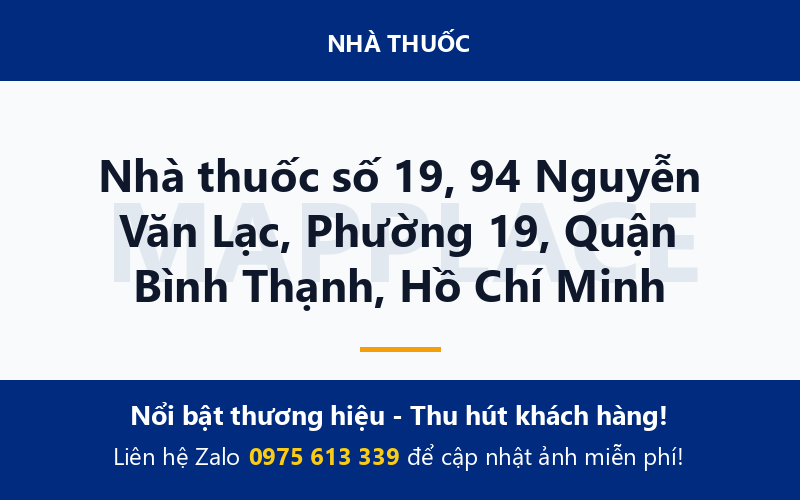 Nhà thuốc số 19, 94 Nguyễn Văn Lạc, Phường 19, Quận Bình Thạnh, Hồ Chí Minh