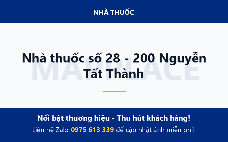 Nhà thuốc số 28 - 200 Nguyễn Tất Thành