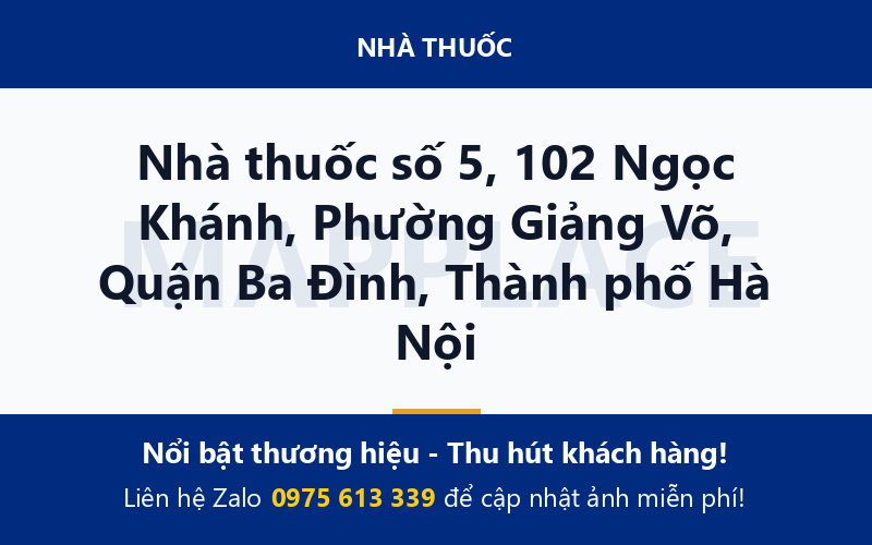 Nhà thuốc số 5, 102 Ngọc Khánh, Phường Giảng Võ, Quận Ba Đình, Thành phố Hà Nội