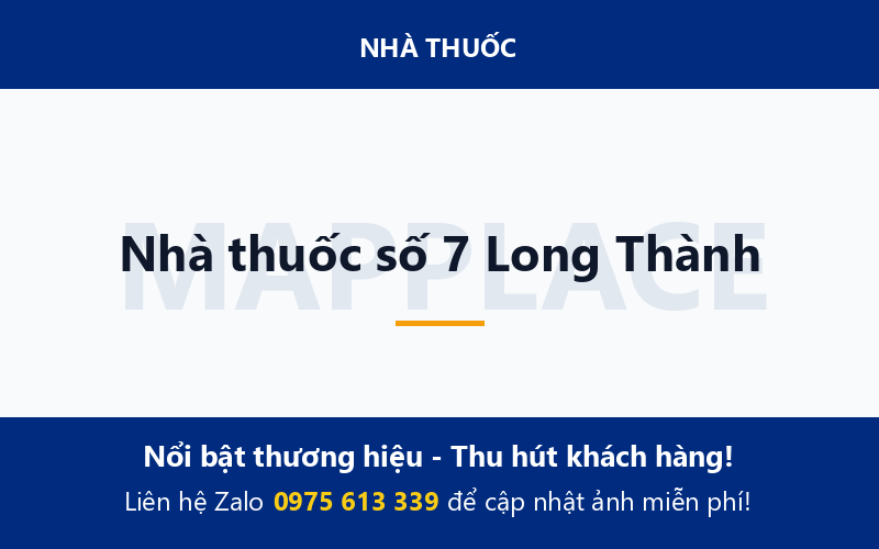 Nhà thuốc số 7 Long Thành