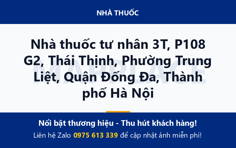 Nhà thuốc tư nhân 3T, P108 G2, Thái Thịnh, Phường Trung Liệt, Quận Đống Đa, Thành phố Hà Nội