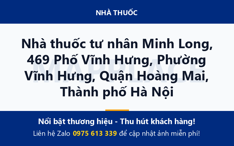 Nhà thuốc tư nhân Minh Long, 469 Phố Vĩnh Hưng, Phường Vĩnh Hưng, Quận Hoàng Mai, Thành phố Hà Nội