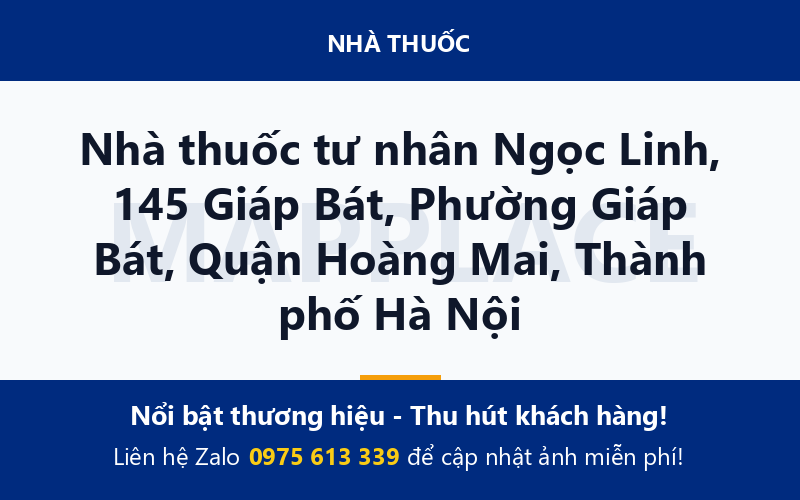 Nhà thuốc tư nhân Ngọc Linh, 145 Giáp Bát, Phường Giáp Bát, Quận Hoàng Mai, Thành phố Hà Nội