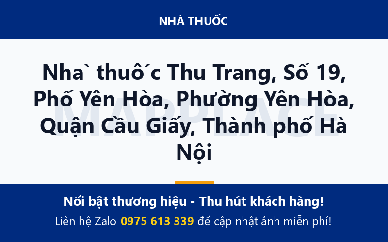 Nhà thuốc Thu Trang, Số 19, Phố Yên Hòa, Phường Yên Hòa, Quận Cầu Giấy, Thành phố Hà Nội