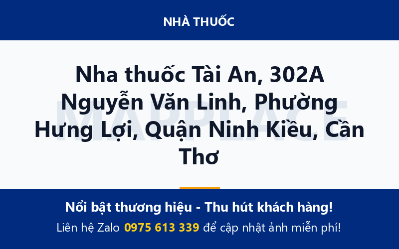 Nha thuốc Tài An, 302A Nguyễn Văn Linh, Phường Hưng Lợi, Quận Ninh Kiều, Cần Thơ
