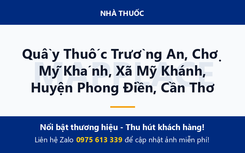 Quầy Thuốc Trường An, Chợ Mỹ Khánh, Xã Mỹ Khánh, Huyện Phong Điền, Cần Thơ