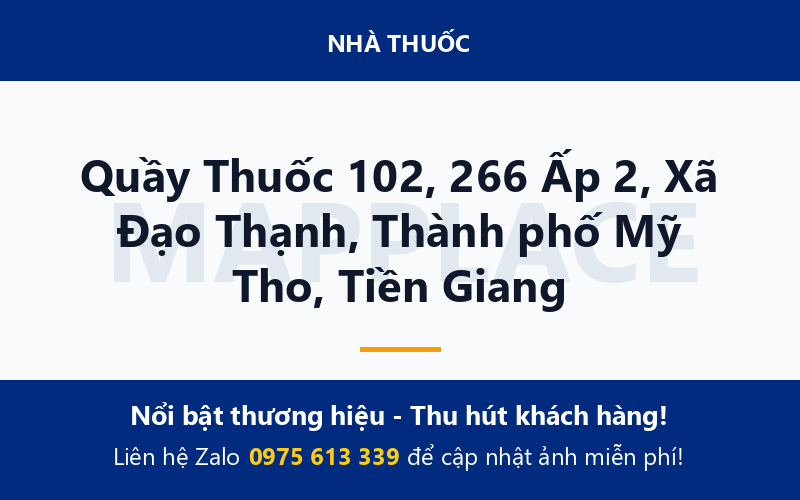 Quầy Thuốc 102, 266 Ấp 2, Xã Đạo Thạnh, Thành phố Mỹ Tho, Tiền Giang