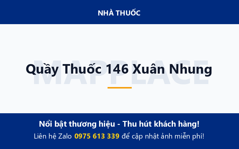 Quầy Thuốc 146 Xuân Nhung