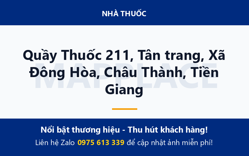 Quầy Thuốc 211, Tân trang, Xã Đông Hòa, Châu Thành, Tiền Giang