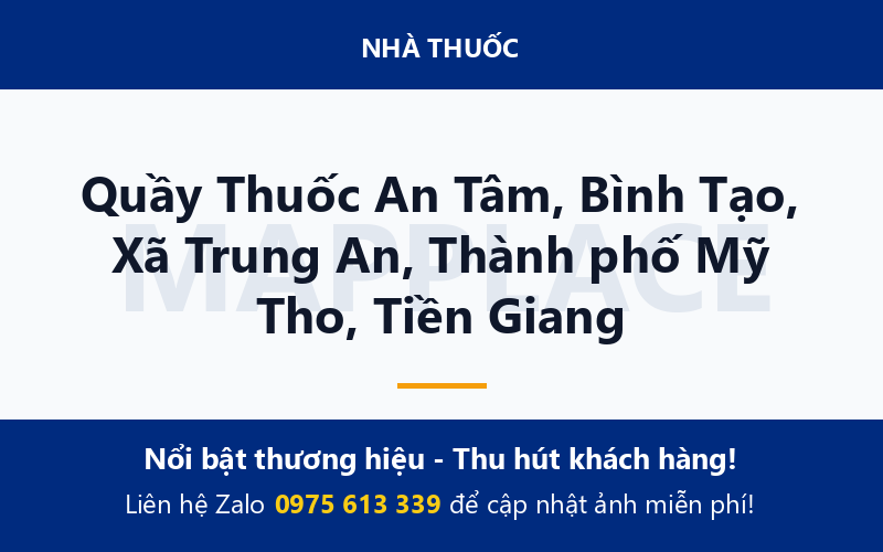 Quầy Thuốc An Tâm, Bình Tạo, Xã Trung An, Thành phố Mỹ Tho, Tiền Giang