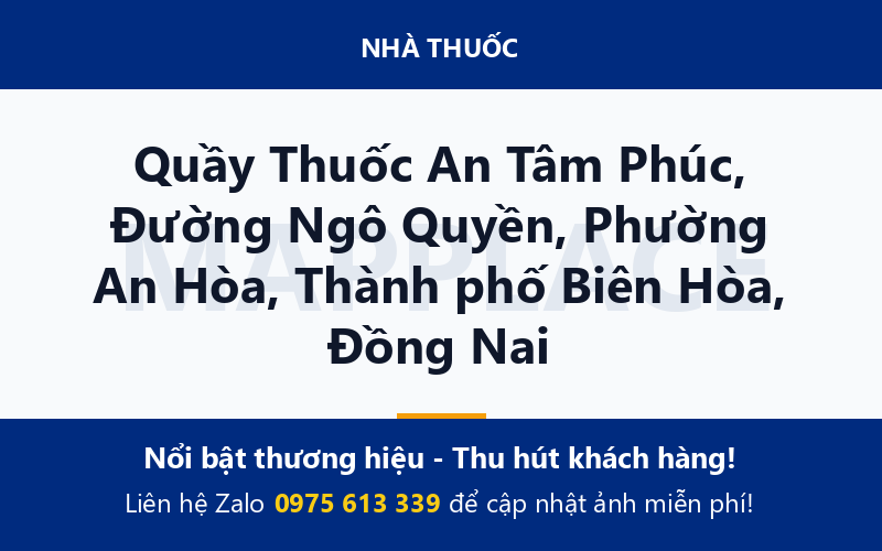 Quầy Thuốc An Tâm Phúc, Đường Ngô Quyền, Phường An Hòa, Thành phố Biên Hòa, Đồng Nai
