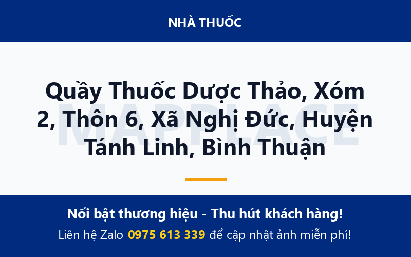 Quầy Thuốc Dược Thảo, Xóm 2, Thôn 6, Xã Nghị Đức, Huyện Tánh Linh, Bình Thuận