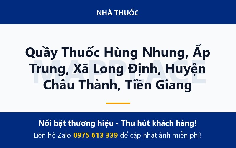 Quầy Thuốc Hùng Nhung, Ấp Trung, Xã Long Định, Huyện Châu Thành, Tiền Giang