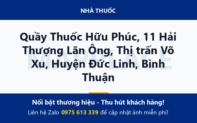 Quầy Thuốc Hữu Phúc, 11 Hải Thượng Lãn Ông, Thị trấn Võ Xu, Huyện Đức Linh, Bình Thuận