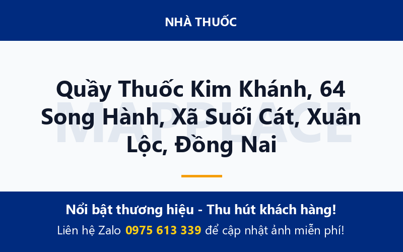 Quầy Thuốc Kim Khánh, 64 Song Hành, Xã Suối Cát, Xuân Lộc, Đồng Nai