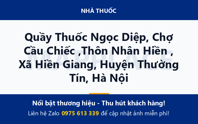 Quầy Thuốc Ngọc Diệp, Chợ Cầu Chiếc ,Thôn Nhân Hiền , Xã Hiền Giang, Huyện Thường Tín, Hà Nội