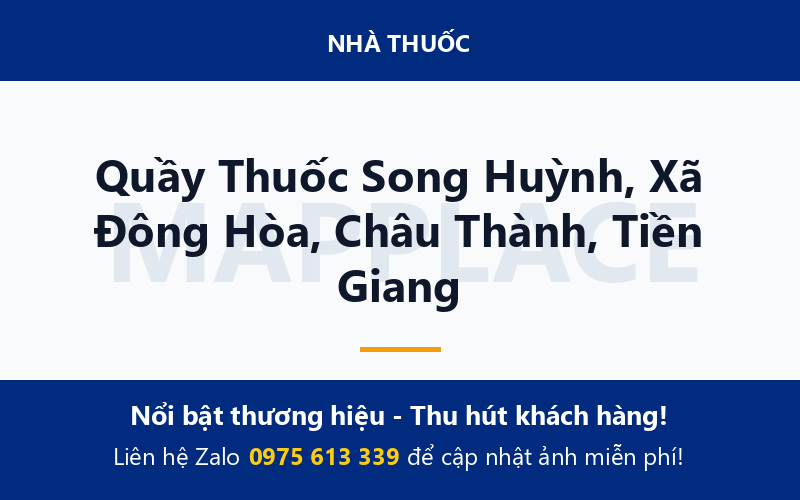 Quầy Thuốc Song Huỳnh, Xã Đông Hòa, Châu Thành, Tiền Giang