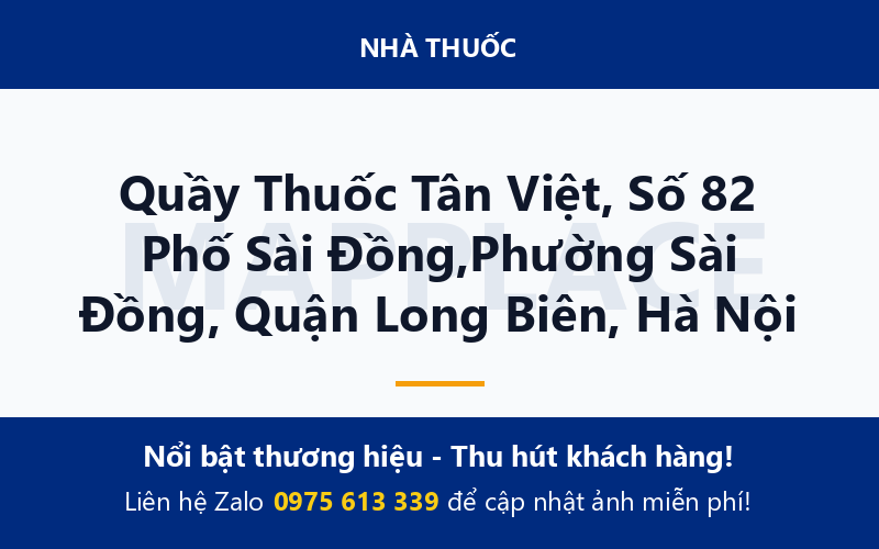 Quầy Thuốc Tân Việt, Số 82 Phố Sài Đồng,Phường Sài Đồng, Quận Long Biên, Hà Nội