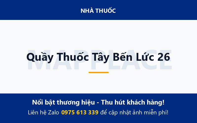 Quầy Thuốc Tây Bến Lức 26