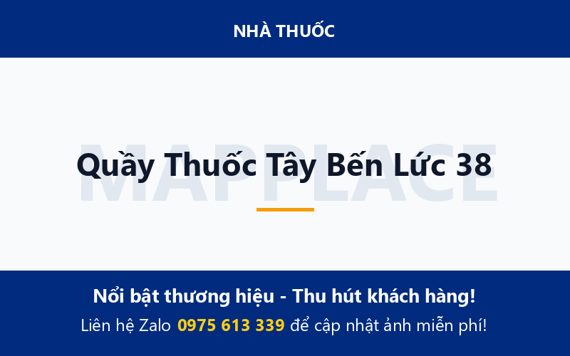 Quầy Thuốc Tây Bến Lức 38