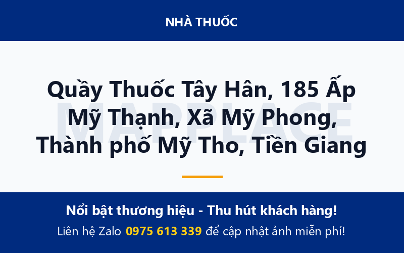 Quầy Thuốc Tây Hân, 185 Ấp Mỹ Thạnh, Xã Mỹ Phong, Thành phố Mỹ Tho, Tiền Giang