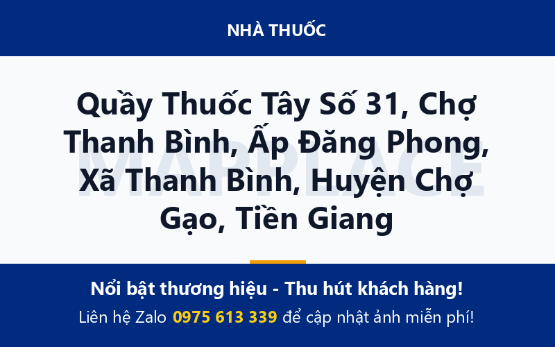 Quầy Thuốc Tây Số 31, Chợ Thanh Bình, Ấp Đăng Phong, Xã Thanh Bình, Huyện Chợ Gạo, Tiền Giang