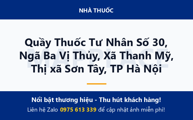 Quầy Thuốc Tư Nhân Số 30, Ngã Ba Vị Thủy, Xã Thanh Mỹ, Thị xã Sơn Tây, TP Hà Nội