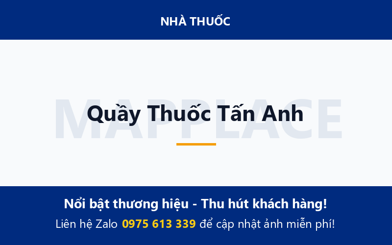 Quầy Thuốc Tấn Anh