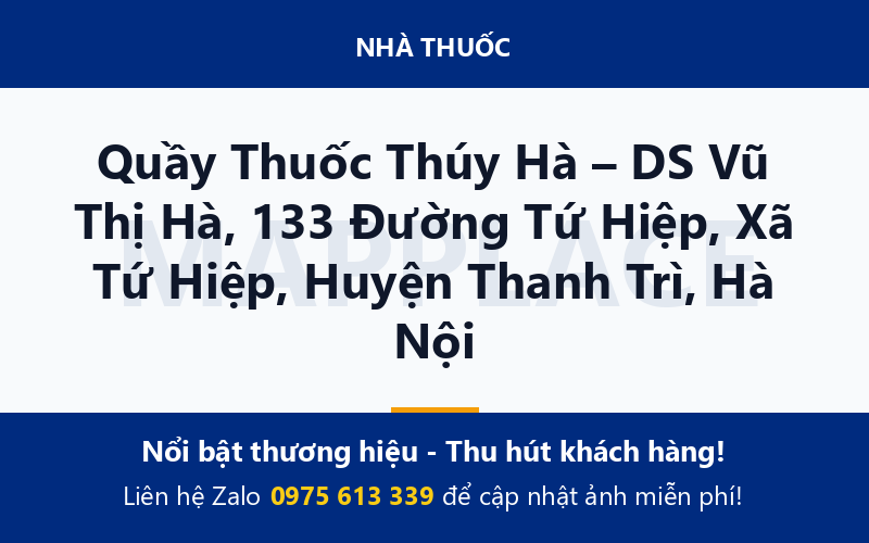 Quầy Thuốc Thúy Hà – DS Vũ Thị Hà, 133 Đường Tứ Hiệp, Xã Tứ Hiệp, Huyện Thanh Trì, Hà Nội