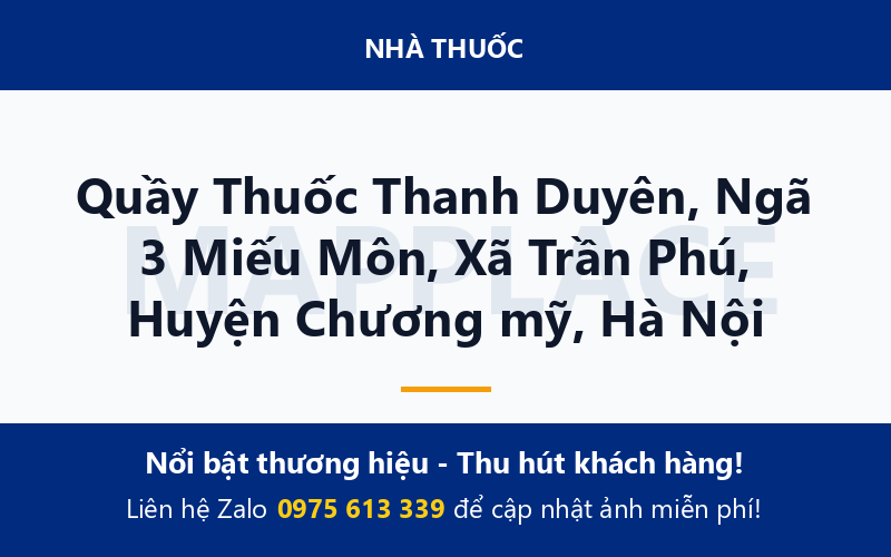 Quầy Thuốc Thanh Duyên, Ngã 3 Miếu Môn, Xã Trần Phú, Huyện Chương mỹ, Hà Nội