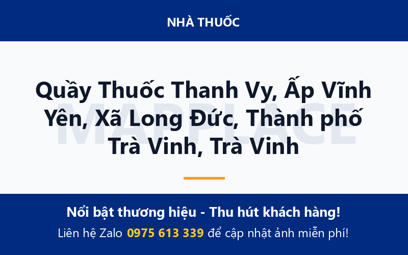 Quầy Thuốc Thanh Vy, Ấp Vĩnh Yên, Xã Long Đức, Thành phố Trà Vinh, Trà Vinh