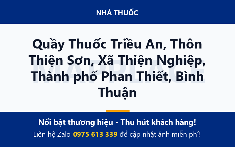 Quầy Thuốc Triều An, Thôn Thiện Sơn, Xã Thiện Nghiệp, Thành phố Phan Thiết, Bình Thuận