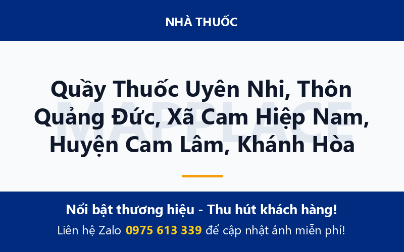 Quầy Thuốc Uyên Nhi, Thôn Quảng Đức, Xã Cam Hiệp Nam, Huyện Cam Lâm, Khánh Hòa