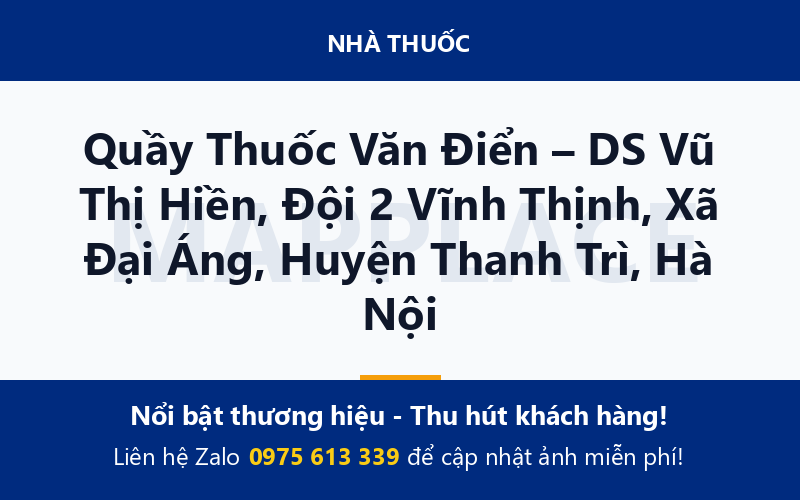 Quầy Thuốc Văn Điển – DS Vũ Thị Hiền, Đội 2 Vĩnh Thịnh, Xã Đại Áng, Huyện Thanh Trì, Hà Nội