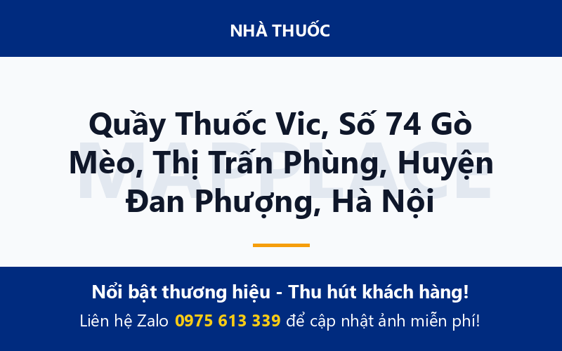 Quầy Thuốc Vic, Số 74 Gò Mèo, Thị Trấn Phùng, Huyện Đan Phượng, Hà Nội