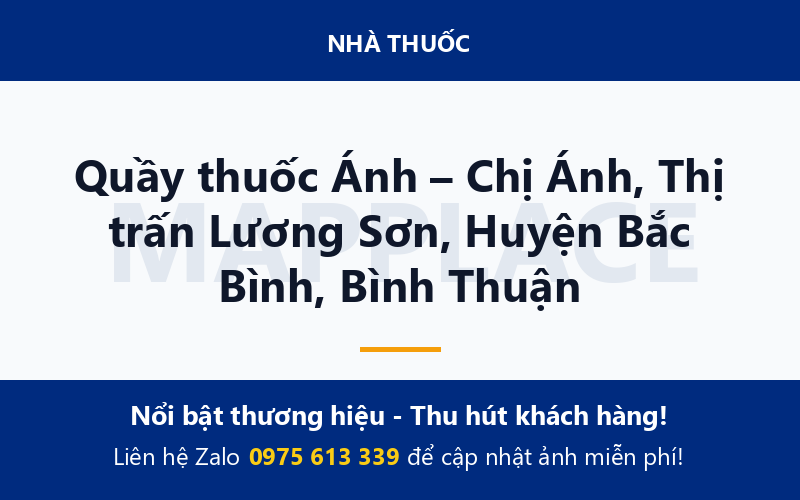 Quầy thuốc Ánh – Chị Ánh, Thị trấn Lương Sơn, Huyện Bắc Bình, Bình Thuận