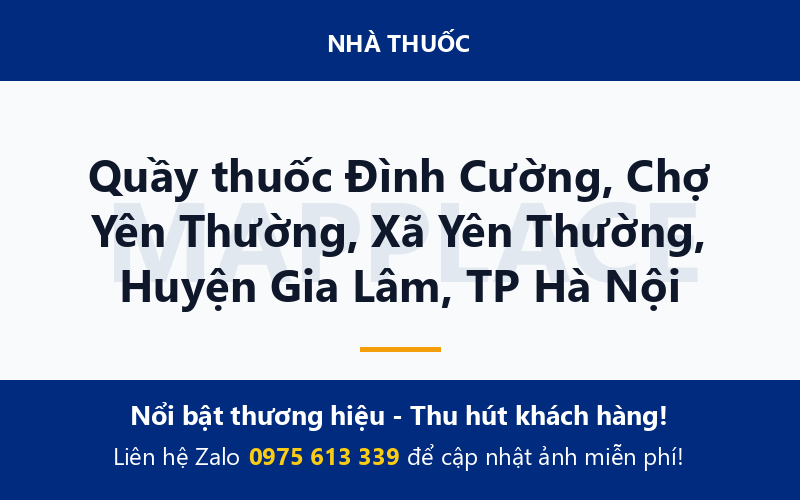 Quầy thuốc Đình Cường, Chợ Yên Thường, Xã Yên Thường, Huyện Gia Lâm, TP Hà Nội