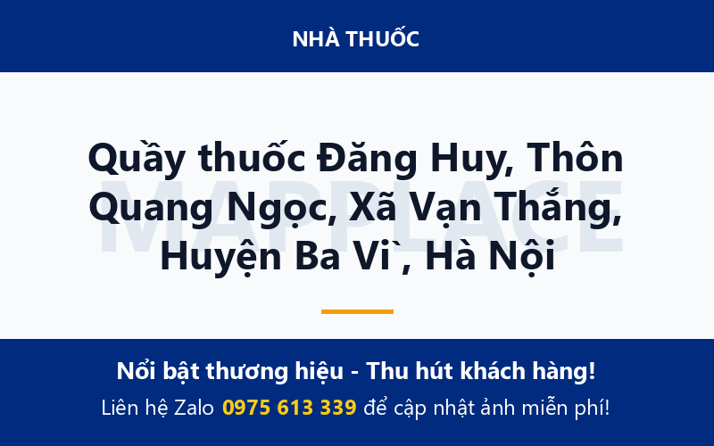 Quầy thuốc Đăng Huy, Thôn Quang Ngọc, Xã Vạn Thắng, Huyện Ba Vì, Hà Nội