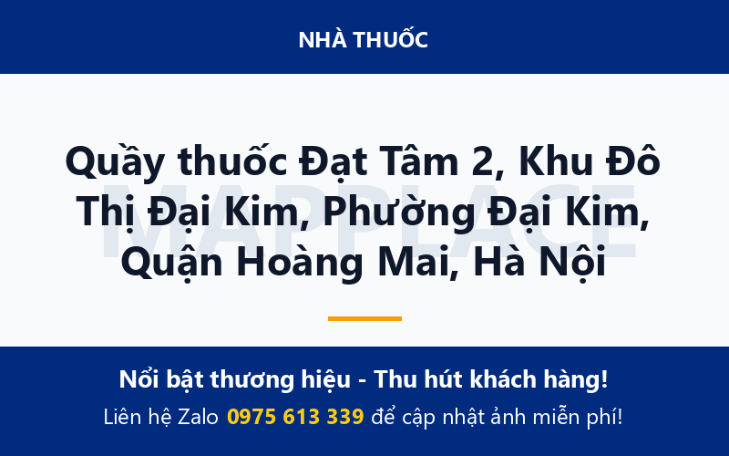 Quầy thuốc Đạt Tâm 2, Khu Đô Thị Đại Kim, Phường Đại Kim, Quận Hoàng Mai, Hà Nội