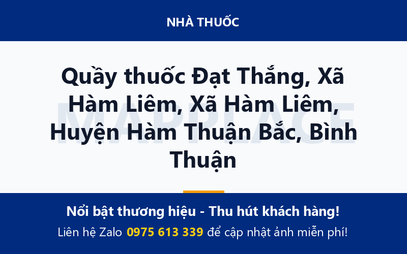 Quầy thuốc Đạt Thắng, Xã Hàm Liêm, Xã Hàm Liêm, Huyện Hàm Thuận Bắc, Bình Thuận