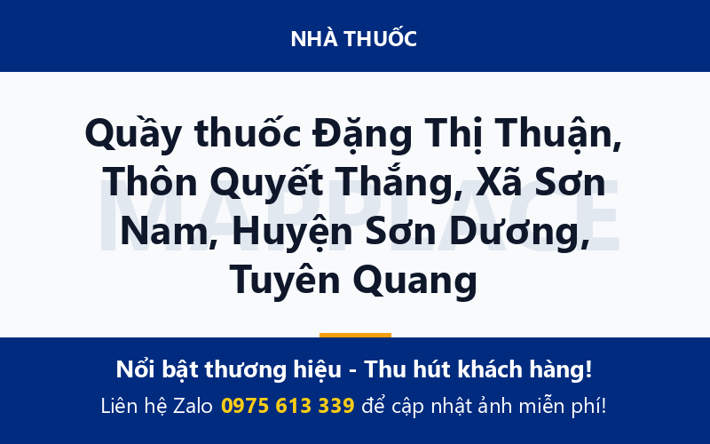 Quầy thuốc Đặng Thị Thuận, Thôn Quyết Thắng, Xã Sơn Nam, Huyện Sơn Dương, Tuyên Quang