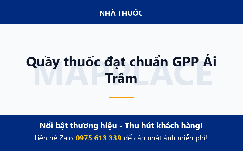 Quầy thuốc đạt chuẩn GPP Ái Trâm