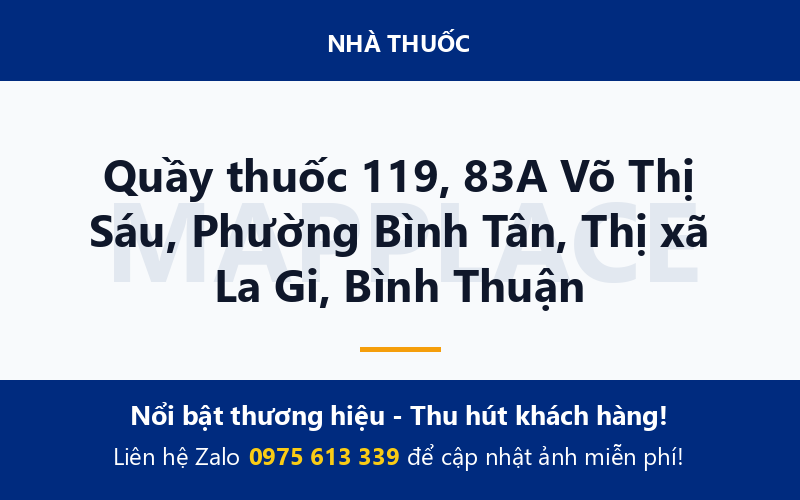 Quầy thuốc 119, 83A Võ Thị Sáu, Phường Bình Tân, Thị xã La Gi, Bình Thuận
