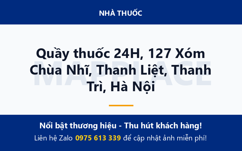 Quầy thuốc 24H, 127 Xóm Chùa Nhĩ, Thanh Liệt, Thanh Trì, Hà Nội