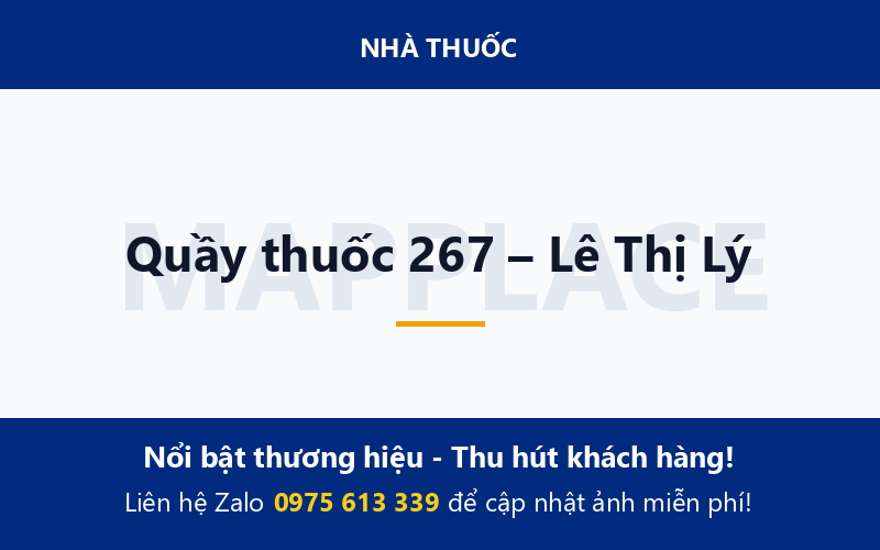 Quầy thuốc 267 – Lê Thị Lý